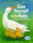 Image for Give Yourself to the Rain : Poems for the Very Young