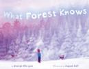 Image for What Forest Knows