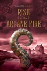 Image for Rise of the Arcane Fire