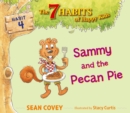 Image for Sammy and the Pecan Pie : Habit 4
