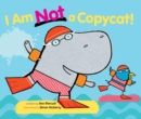Image for I Am Not a Copycat!