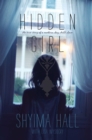 Image for Hidden girl: the true story of a modern-day child slave