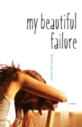 Image for My Beautiful Failure
