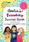 Image for Amelia&#39;s Friendship Survival Guide : Amelia&#39;s Book of Notes &amp; Note Passing; Amelia&#39;s BFF