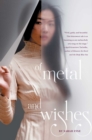 Image for Of Metal and Wishes
