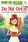 Image for Do Not Open! : The Story of Pandora&#39;s Box (Ready-to-Read Level 2)