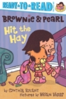 Image for Brownie &amp; Pearl Hit the Hay : Ready-to-Read Pre-Level 1
