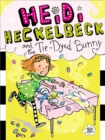 Image for Heidi Heckelbeck and the Tie-Dyed Bunny