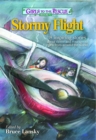 Image for Girls to the Rescue #7-Stormy Flight : 8 inspiring stories about clever and courageous girls from around the world