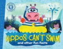 Image for Hippos Can&#39;t Swim : and other fun facts