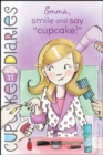 Image for Emma, Smile and Say &quot;Cupcake!&quot;