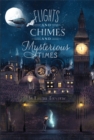 Image for Flights and Chimes and Mysterious Times