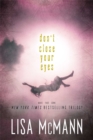 Image for Don&#39;t Close Your Eyes : Wake; Fade; Gone
