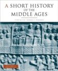 Image for A Short History of the Middle Ages : From c.300 to C.1150