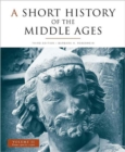 Image for A Short History of the Middle Ages : From c.900 to c.1500