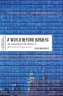 Image for A world beyond borders  : an introduction to the history of international organizations