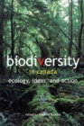 Image for Biodiversity in Canada: Ecology, Ideas, and Action