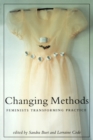 Image for Changing Methods: Feminists Transforming Practice