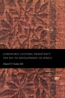 Image for Compatible Cultural Democracy: The Key to Development in Africa