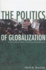 Image for The politics of globalization: gaining perspective, assessing consequences