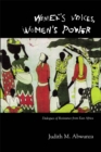 Image for Women&#39;s Voices, Women&#39;s Power: Dialogues of Resistance from East Africa