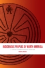 Image for Indigenous Peoples of North America : A Concise Anthropological Overview
