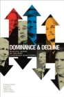 Image for Dominance &amp; decline  : making sense of recent Canadian elections