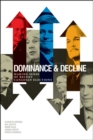 Image for Dominance and Decline: Making Sense of Recent Canadian Elections