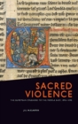 Image for Sacred Violence: The European Crusades to the Middle East, 1095-1396