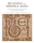Image for Reading The Middle Ages : Sources From Europe, Byzantium, And The Islamic World
