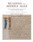 Image for Reading the Middle Ages  : sources from Europe, Byzantium, and the Islamic worldVolume I,: From c.300 to c.1150