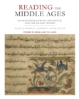Image for Reading the Middle Ages, Volume II: Sources from Europe, Byzantium, and the Islamic World, c.900 to c.1500, Second Edition