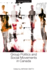 Image for Group Politics and Social Movements in Canada, Second Edition