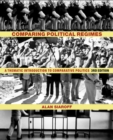 Image for Comparing political regimes: a thematic introduction to comparative politics