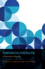 Image for Comparative Federalism: A Systematic Inquiry, Second Edition
