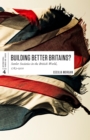 Image for Building Better Britains?: Settler Societies in the British World, 1783-1920