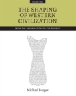Image for Shaping of Western Civilization, Volume II: From the Reformation to the Present
