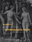 Image for Readings for a History of Anthropological Theory