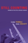 Image for Still Counting: Women in Politics Across Canada