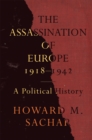 Image for Assassination of Europe, 1918-1942: A Political History