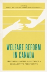 Image for Welfare Reform in Canada : Provincial Social Assistance in Comparative Perspective
