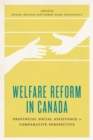 Image for Welfare Reform in Canada : Provincial Social Assistance in Comparative Perspective