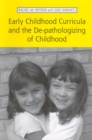 Image for Early Childhood Curricula and the De-pathologizing of Childhood