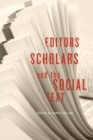 Image for Editors, Scholars, and the Social Text