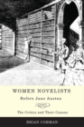 Image for Women Novelists Before Jane Austen : The Critics and Their Canons