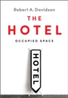 Image for The Hotel : Occupied Space