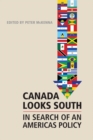 Image for Canada Looks South : In Search of an Americas Policy