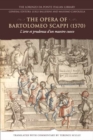Image for The Opera of Bartolomeo Scappi (1570) : L&#39;arte et prudenza d&#39;un maestro cuoco (The Art and Craft of a Master Cook)