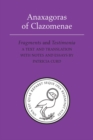 Image for Anaxagoras of Clazomenae  : fragments and testimonia
