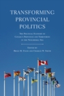 Image for Transforming Provincial Politics : The Political Economy of Canada&#39;s Provinces and Territories in the Neoliberal Era